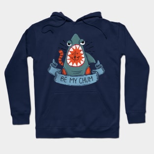 Be My Chum Hoodie